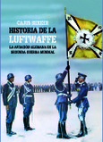 Portada de: HISTORIA DE LA LUFTWAFFE, LA