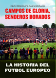 Portada de: HISTORIA DEL FUTBOL EUROPEO, LA