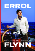 Portada de: MEMORIAS DE UN VIVIDOR. ERROL FLYNN