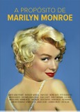 Portada de: A PROPOSITO DE MARILYN MONROE
